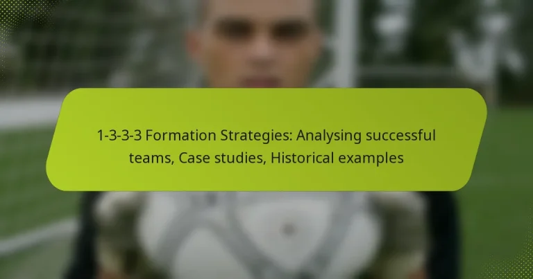 featured-image-1-3-3-3-formation-strategies-analysing-successful-teams-case-studies-historical-eamples