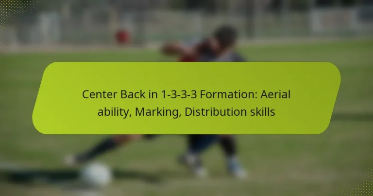 featured-image-center-back-in-1-3-3-3-formation-aerial-ability-marking-distribution-skills