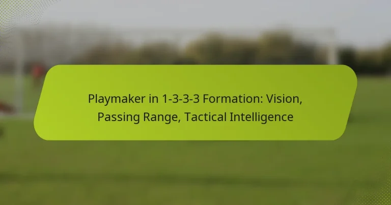 featured-image-playmaker-in-1-3-3-3-formation-vision-passing-range-tactical-intelligence
