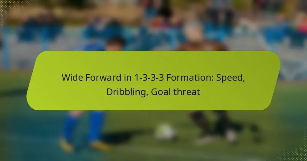 featured-image-wide-forward-in-1-3-3-3-formation-speed-dribbling-goal-threat
