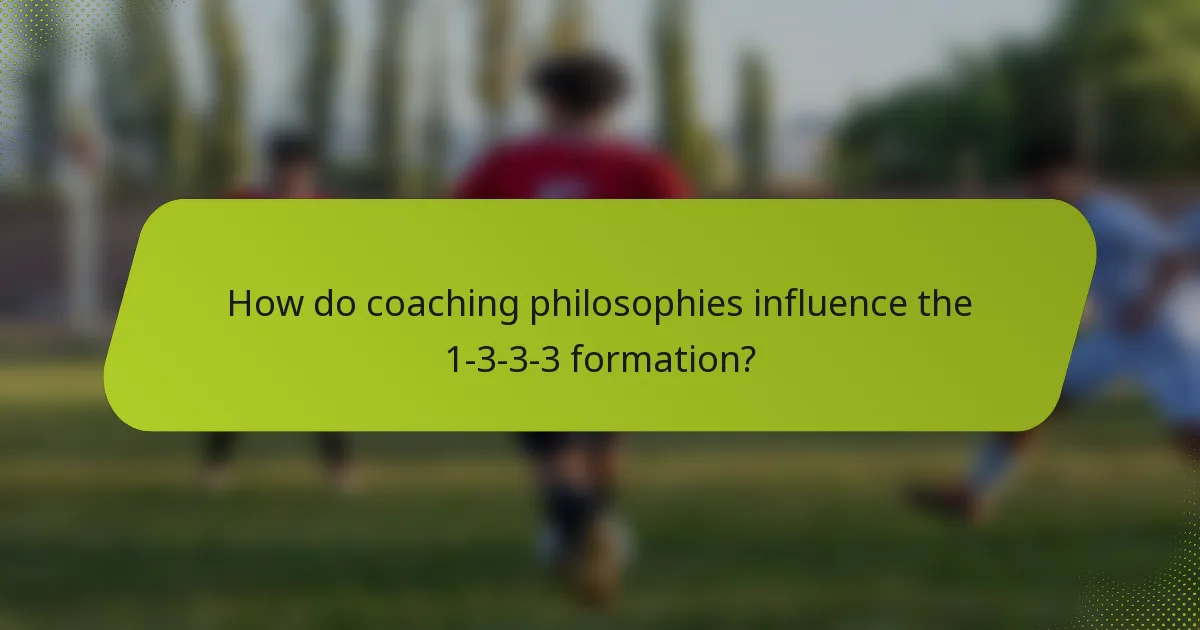 How do coaching philosophies influence the 1-3-3-3 formation?