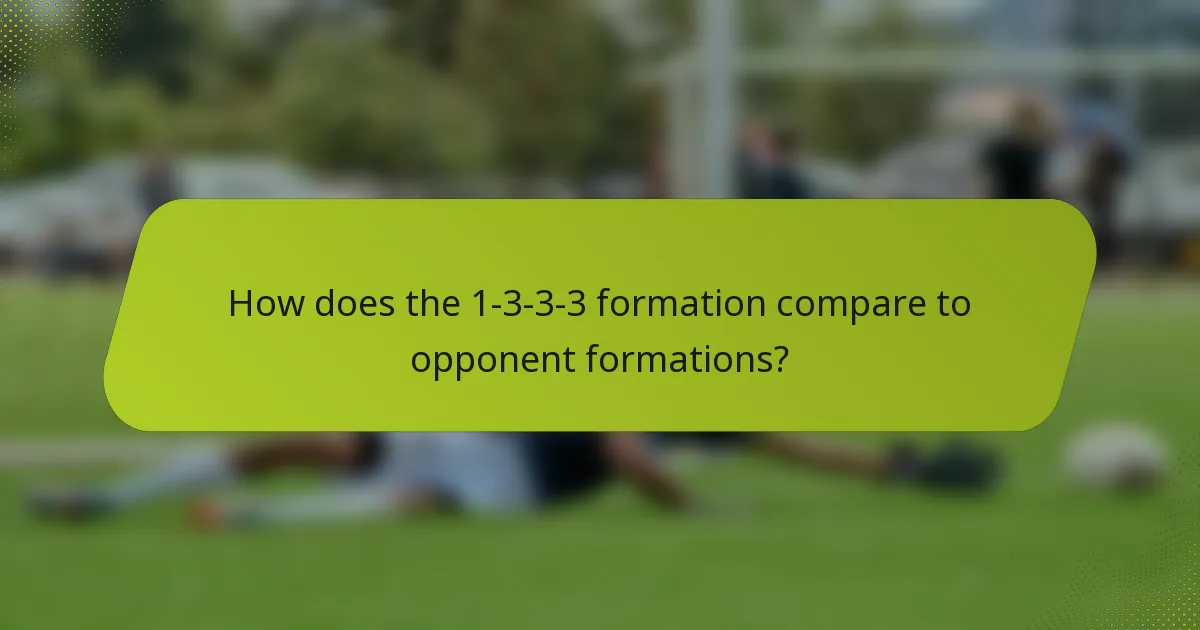 How does the 1-3-3-3 formation compare to opponent formations?