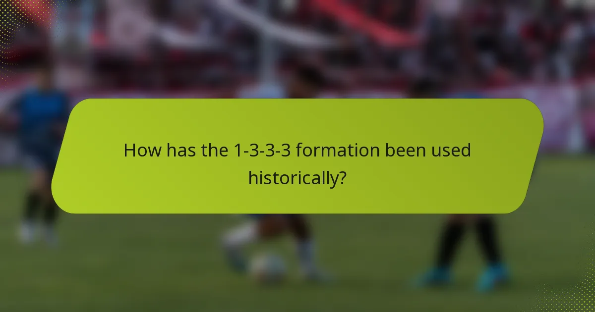 How has the 1-3-3-3 formation been used historically?