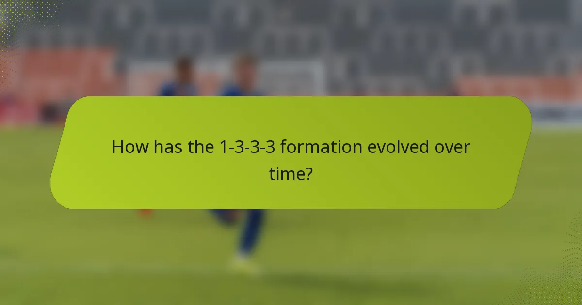 How has the 1-3-3-3 formation evolved over time?