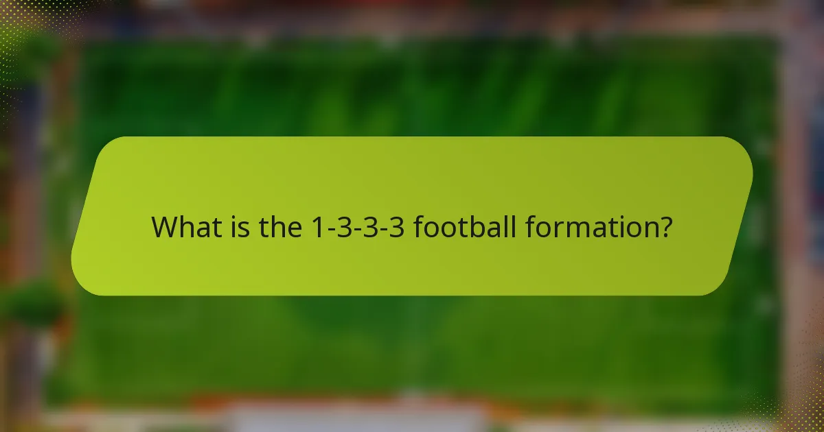 What is the 1-3-3-3 football formation?