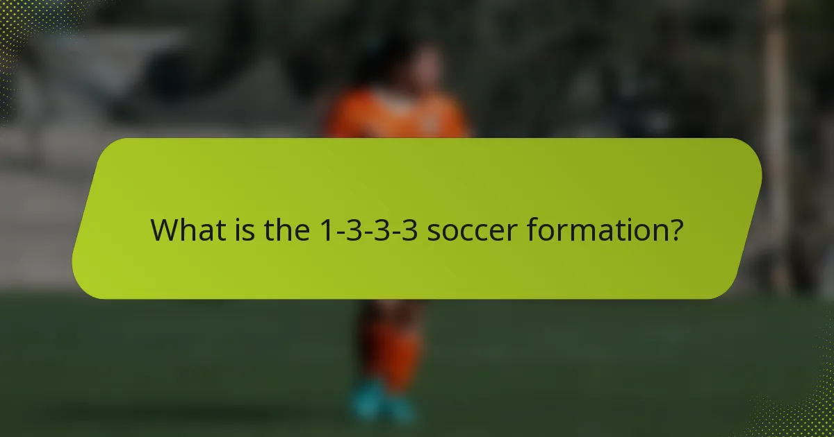 What is the 1-3-3-3 soccer formation?
